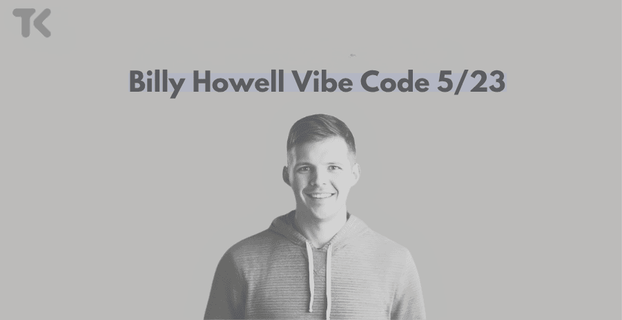 Billy Howell's Vibe Coding thumbnail